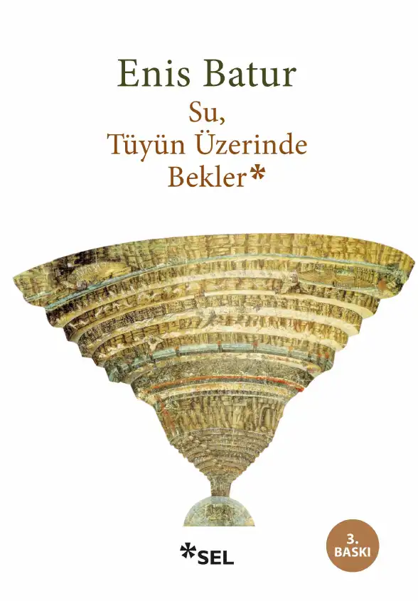 Su, Tüyün Üzerinde Bekler — Enis Batur