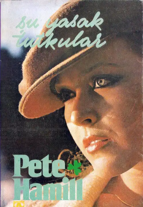 Şu Yasak Tutkular — Pete Hamill
