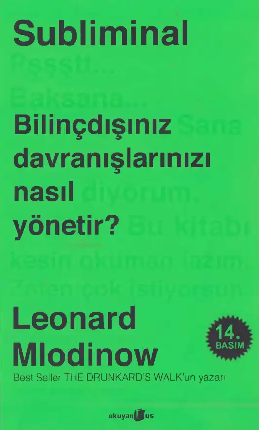 Subliminal: Bilinçdışınız Davranışlarınızı Nasıl Yönetir? — Leonard Mlodinow