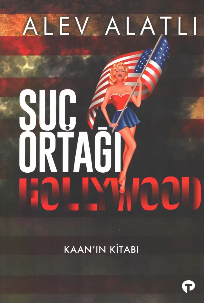 Suç Ortağı Hollywood — Alev Alatlı