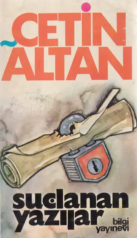 Suçlanan Yazılar — Çetin Altan