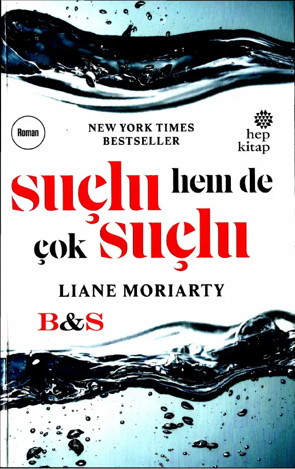 Suçlu Hem De Çok Suçlu — Liane Moriarty