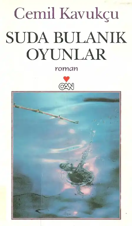 Suda Bulanık Oyunlar — Cemil Kavukçu