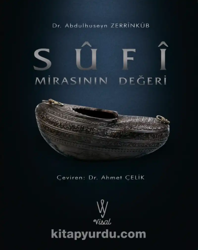 Sufi Mirasının Değeri — Abdülhüseyin Zerrinküb