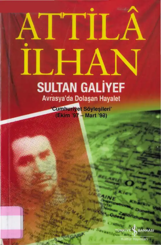 Sultan Galiyef: Avrasya'da Dolaşan Hayalet — Attila İlhan