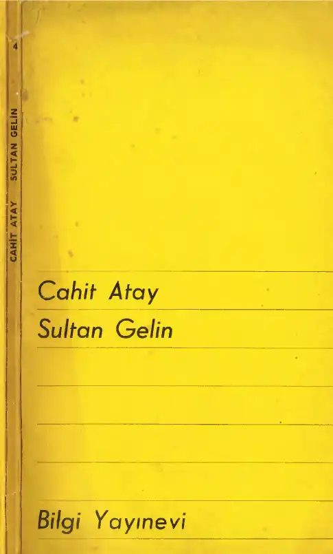 Sultan Gelin — Cahit Atay