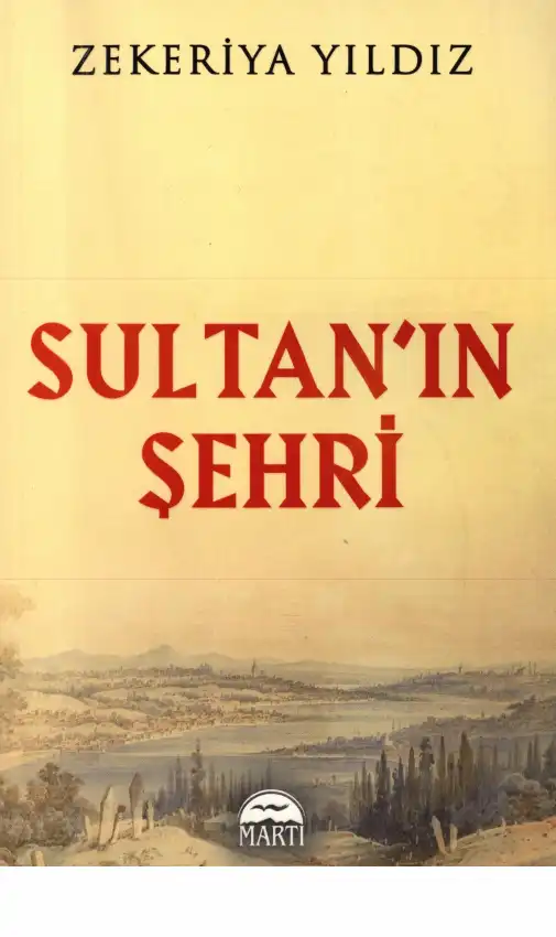 Sultan'ın Şehri — Zekeriya Sertel, Sabiha Sertel, Yıldız Sertel