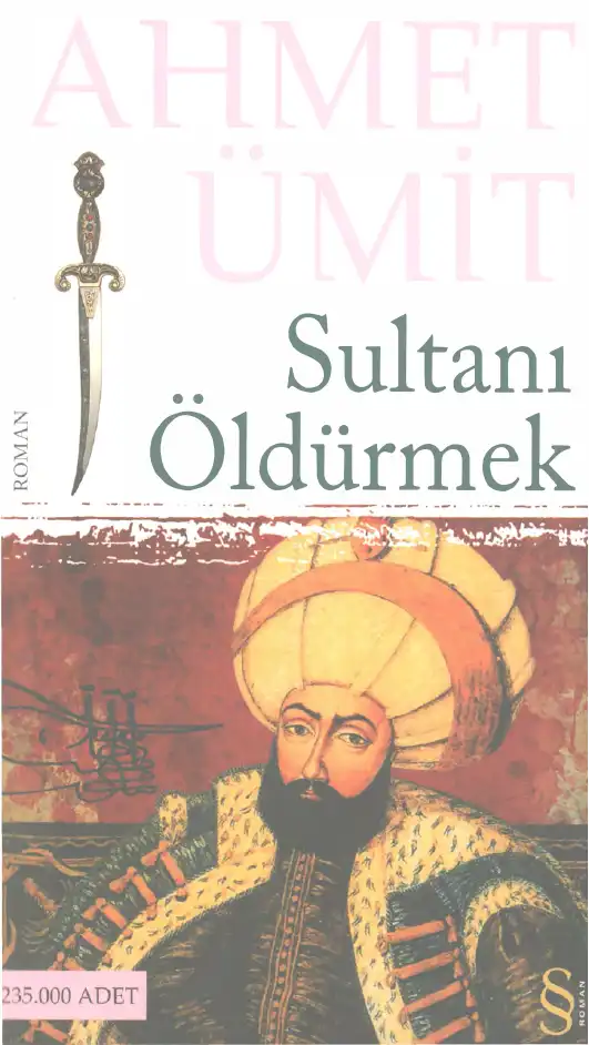 Sultanı Öldürmek — Ahmet Ümit