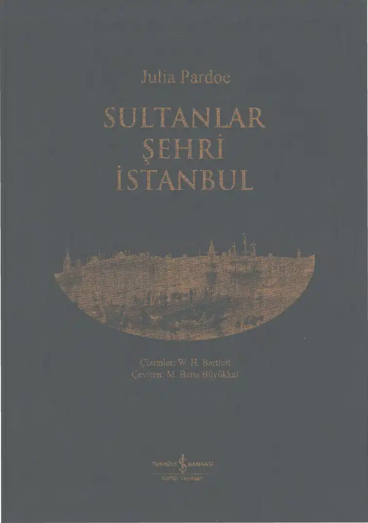 Sultanlar Şehri İstanbul — Julia Pardoe