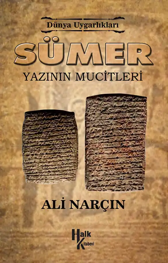 Sümer: Yazının Mucitleri — Ali Narçın