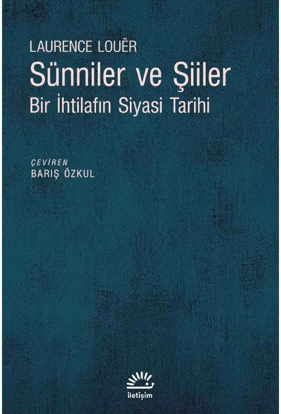 Sünniler ve Şiiler — Laurence Louer