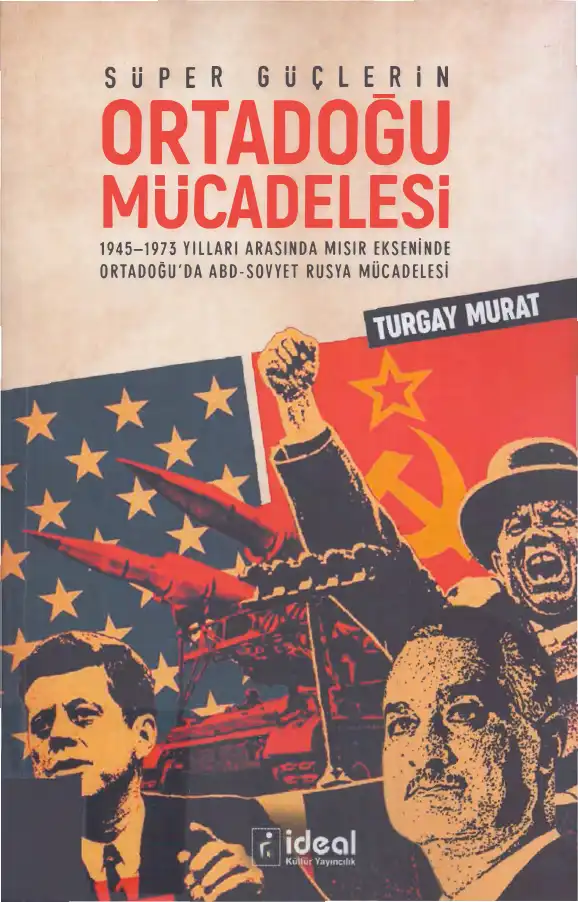 Süper Güçlerin Ortadoğu Mücadelesi — Turgay Murat
