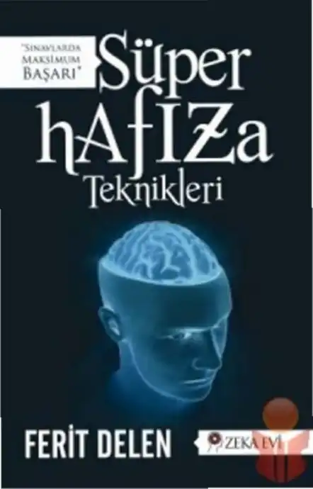 Süper Hafıza Teknikleri — Ferit Delen