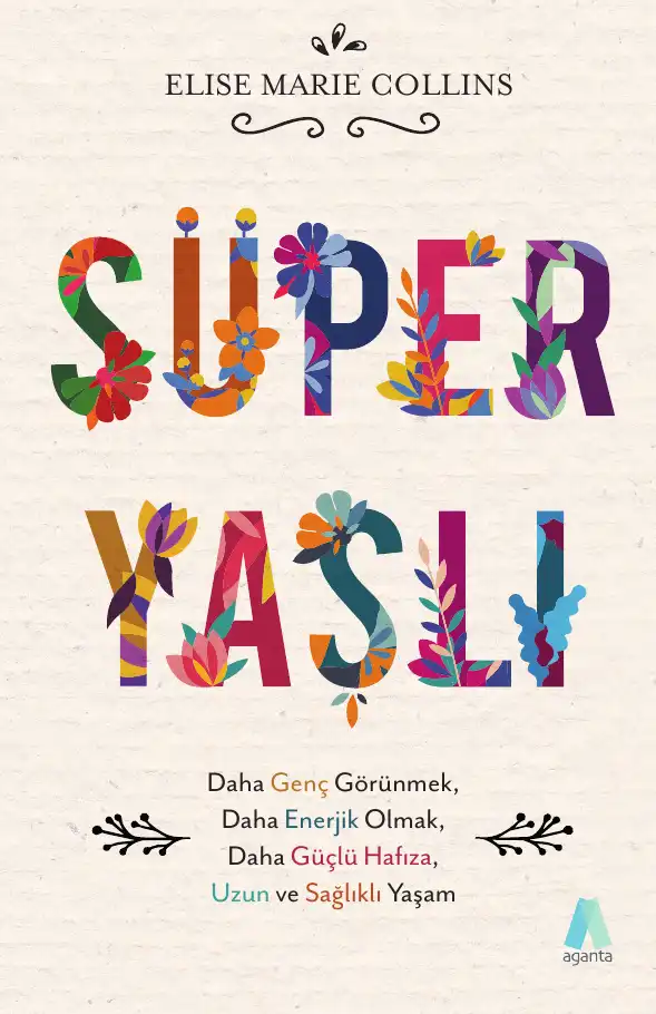 Süper Yaşlı Aganta — Elise Marie Collins