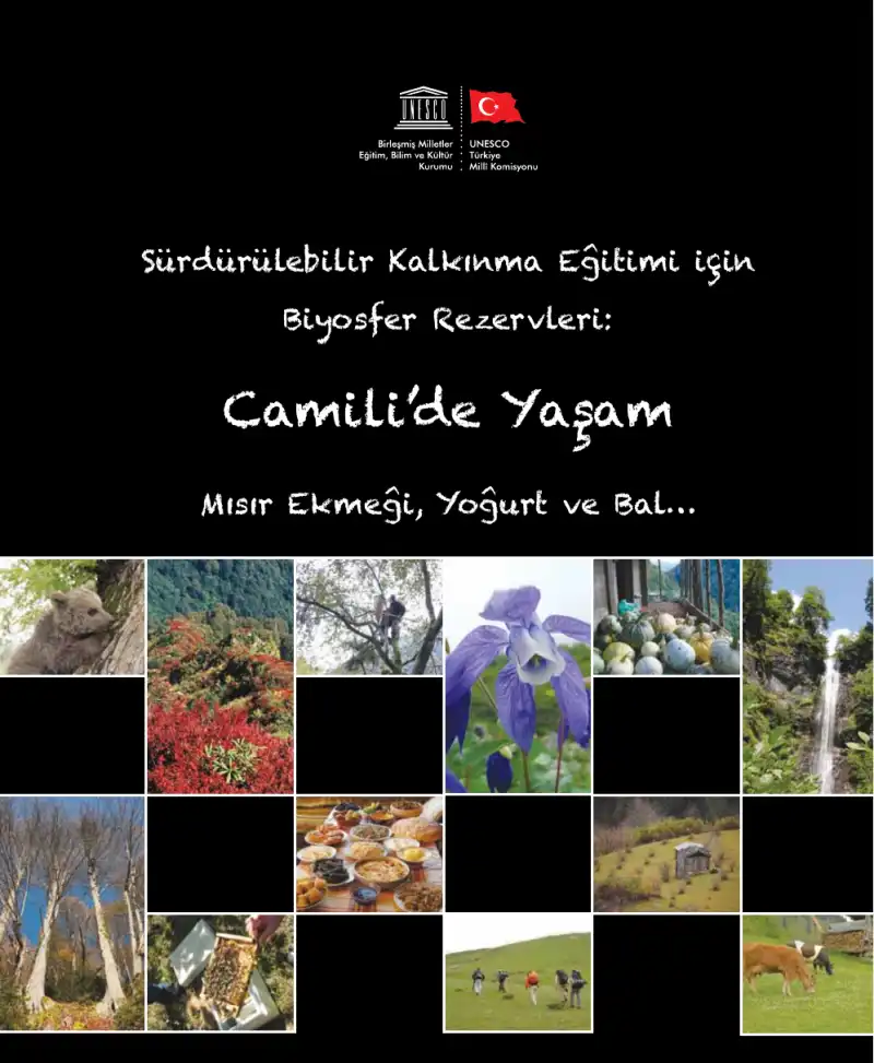 Sürdürülebilir Kalkınma Eğitimi için Biyosfer Rezervleri: Camili'de Yaşam — Gaye Teksöz, Erdoğan Ertürk, Yıldıray Lise