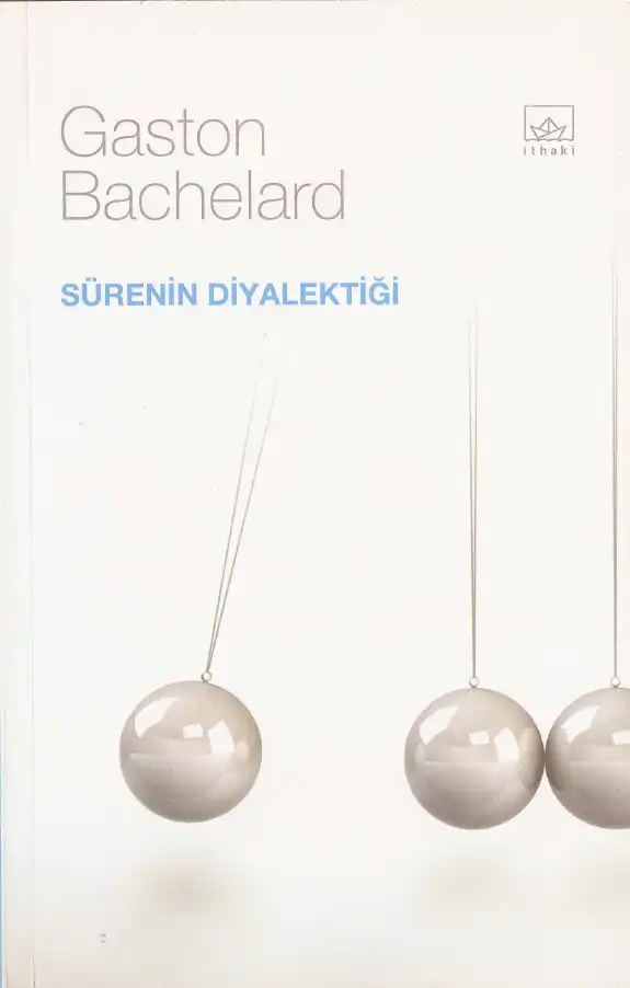 Sürenin Diyalektiği — Gaston Bachelard