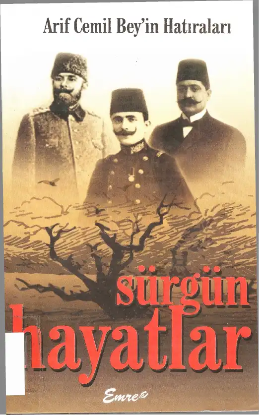 Sürgün Hayatlar — Arif Cemil Bey