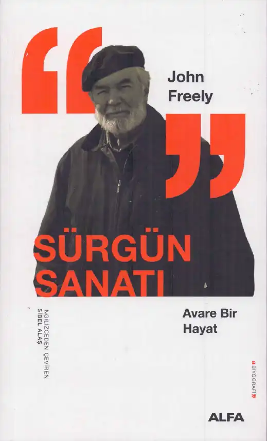 Sürgün Sanatı: Avare Bir Hayat — Brendan Freely ve John Freely