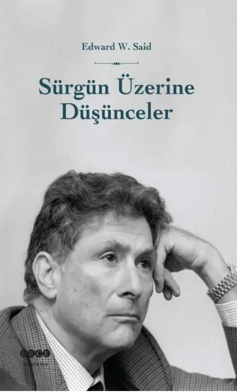Sürgün Üzerine Düşünceler ve Diğer Yazınsal ve Kültürel Denemeler — Edward W. Said