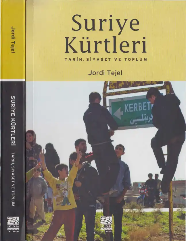 Suriye Kürtleri: Tarih, Siyaset ve Toplum — Jordi Tejel