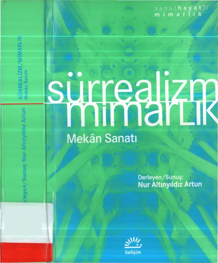 Sürrealizm/Mimarlık — Nur Altınyıldız Artun - Ali Artun