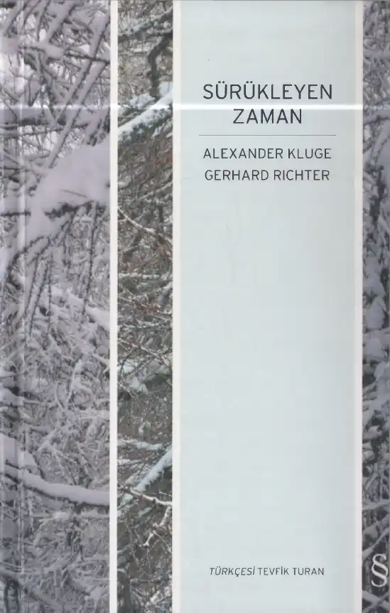 Sürükleyen Zaman — Alexander Kluge, Gerhard Richter