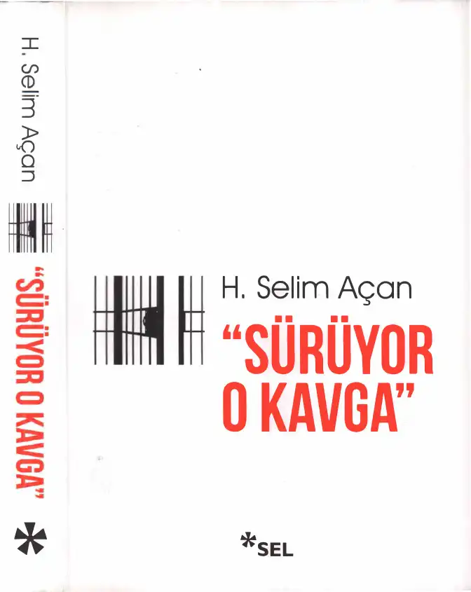 Sürüyor O Kavga — H. Selim Açan
