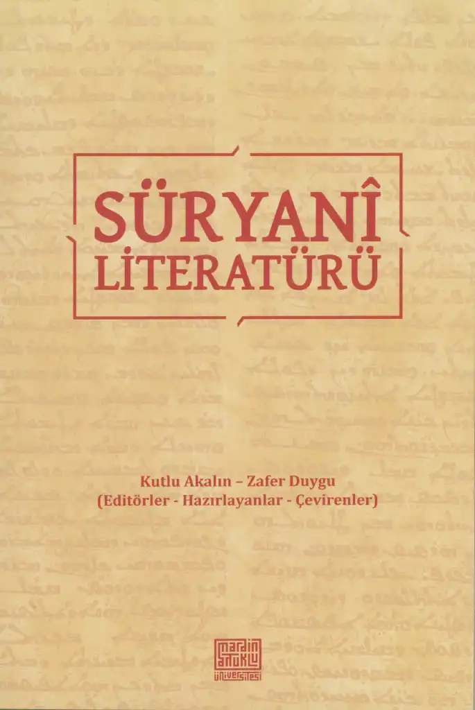 Süryani Literatürü — Kutlu Akalın, Zafer Duygu