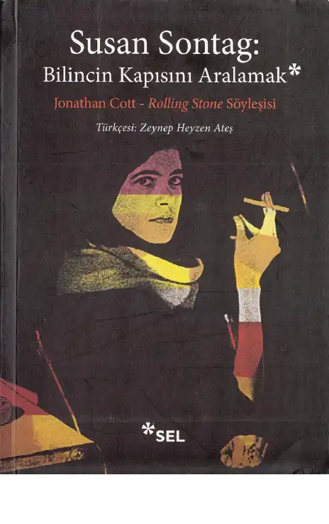 Susan Sontag: Bilincin Kapısını Aralamak — Jonathan Cott