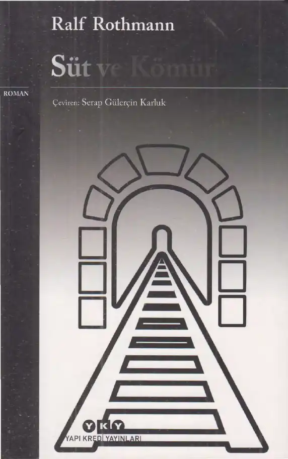 Süt Ve Kömür — Ralf Rothmann