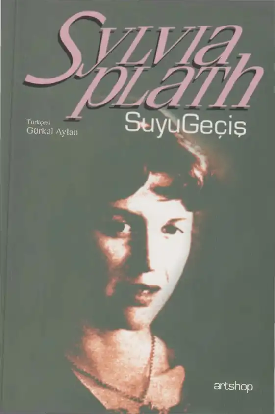 Suyu Geçiş — Sylvia Plath