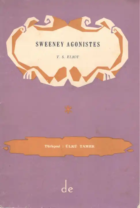 Sweeney Agonistes — T. S. Eliot
