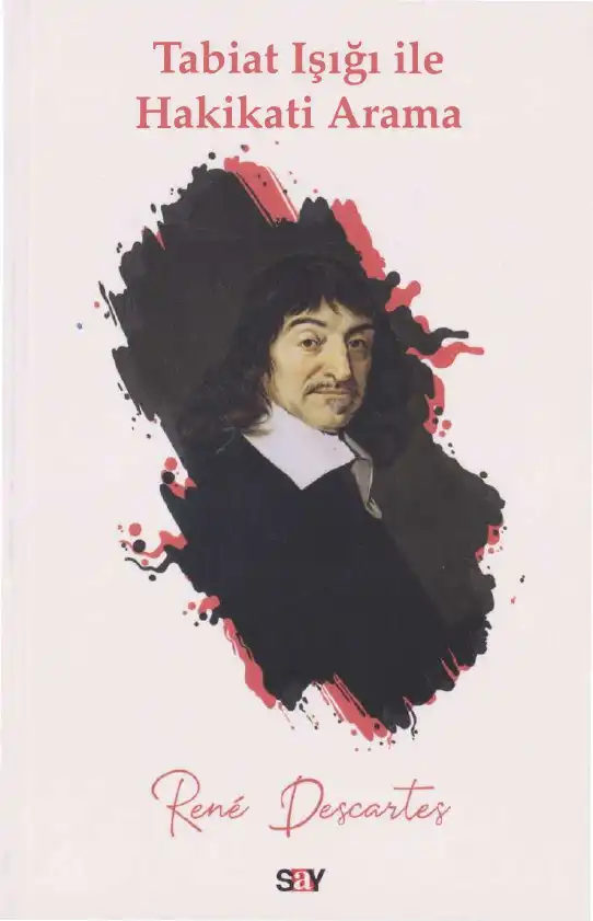 Tabiat Işığı ile Hakikati Arama — René Descartes