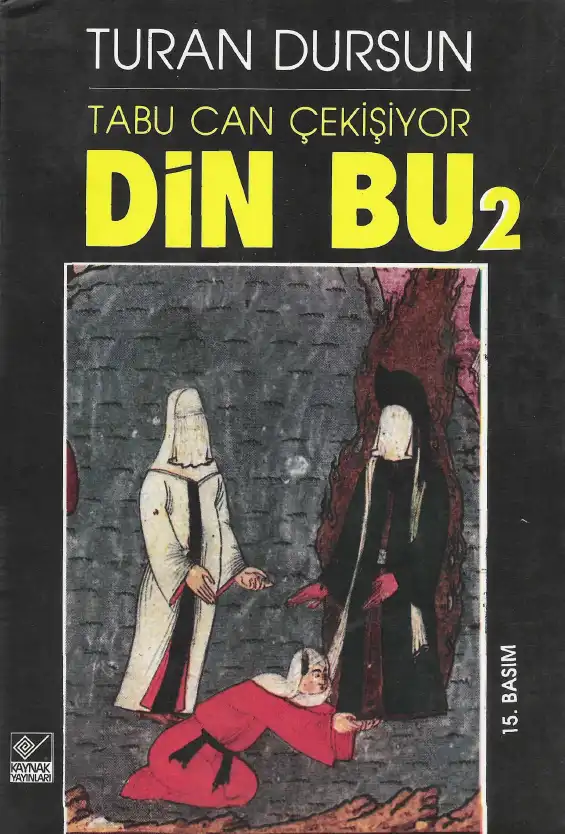 Tabu Can Çekişiyor: Din Bu 2. Kitap — Turan Dursun