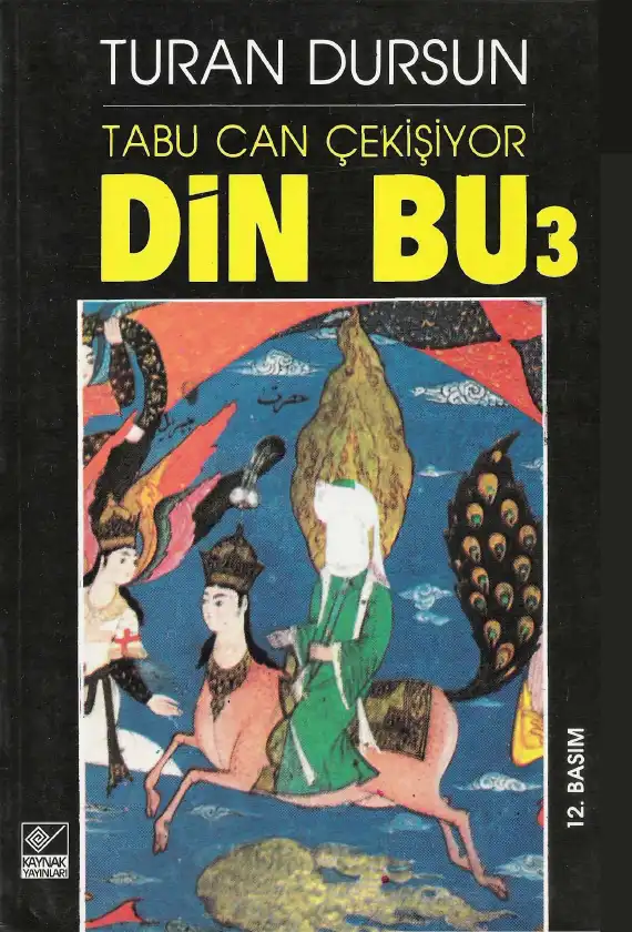 Tabu Can Çekişiyor Din Bu III. Kitap — Turan Dursun