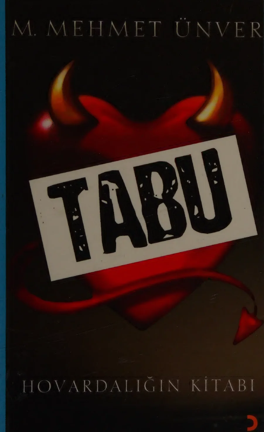 Tabu: Hovardalığın Kitabı — M. Mehmet Ünver