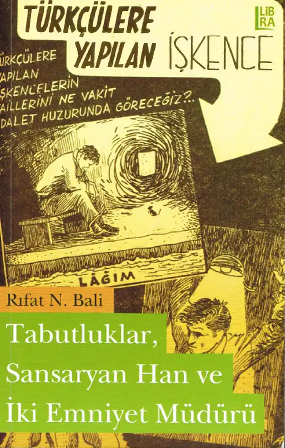 Tabutluklar, Sansaryan Han ve İki Emniyet Müdürü — Rıfat N. Bali