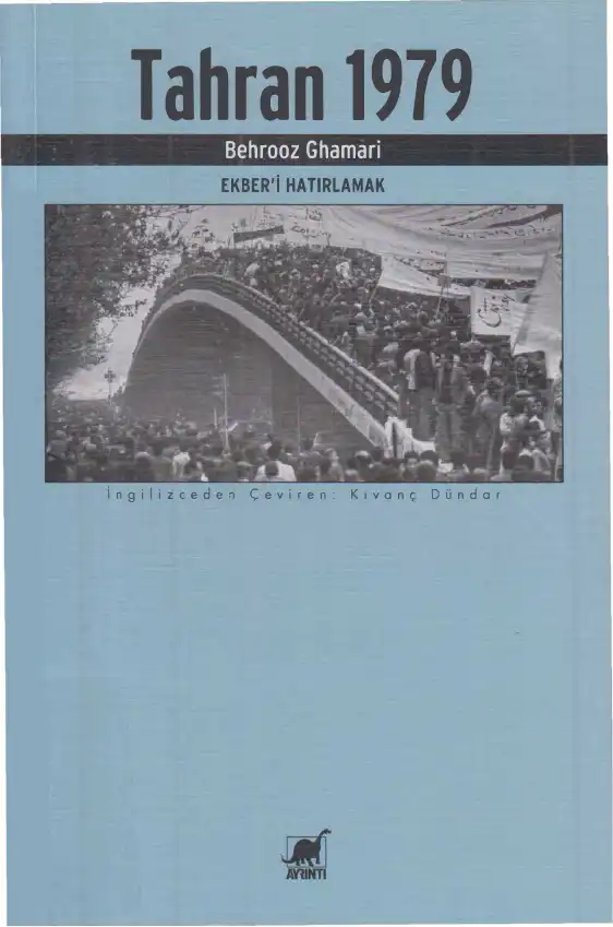 Tahran 1979: Ekber'i Hatırlamak — Behrooz Ghamari