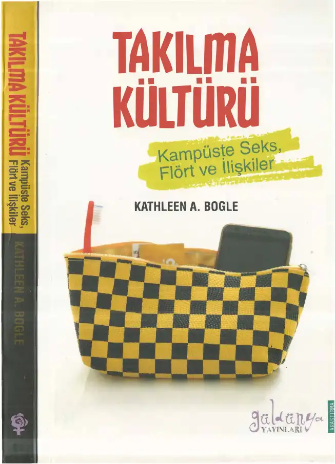 Takılma Kültürü — Kathleen A. Bogle