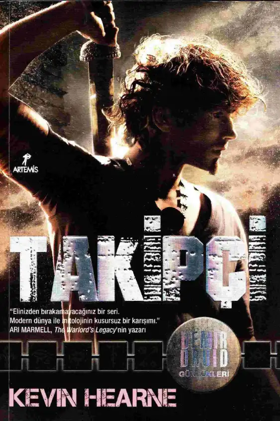 Takipçi Demir Druid Günlükleri 1 — Kevin Hearne