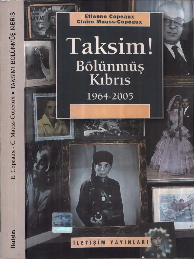 Taksim! Bölünmüş Kıbrıs — Etienne Copeaux ve Claire Mauss-Copeaux