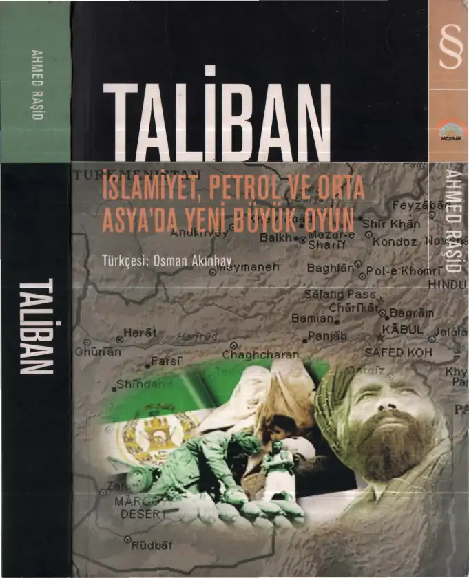 Taliban: İslamiyet, Petrol ve Orta Asya'da Yeni Büyük Oyun — Ahmed Raşid