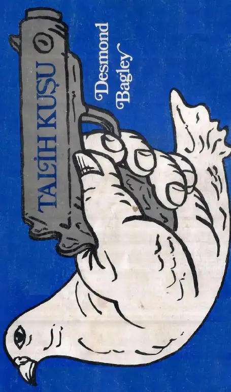 Talih Kuşu — Desmond Bagley