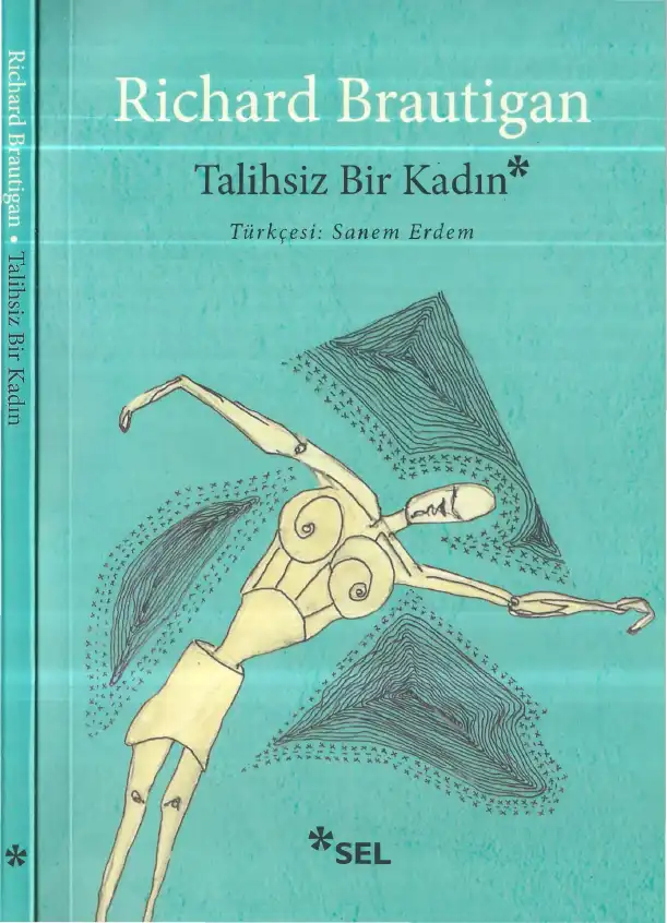 Talihsiz Bir Kadın — Richard Brautigan
