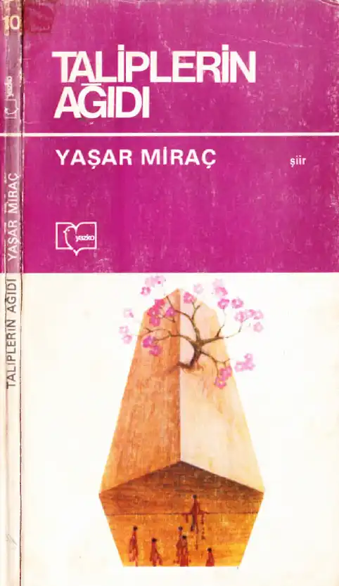 Taliplerin Ağıdı — Yaşar Miraç