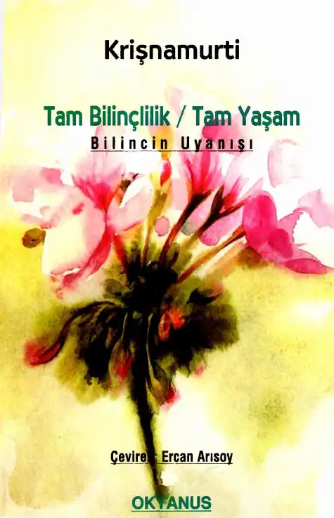 Tam Bilinçlilik / Tam Yaşam — Jiddu Krishnamurti