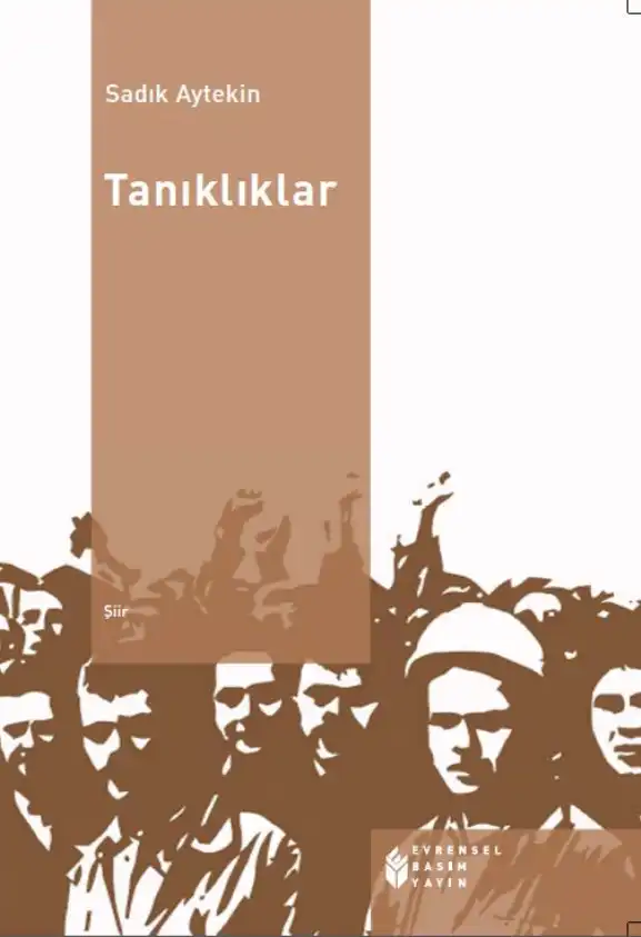 Tanıklıklar — Sadık Aytekin