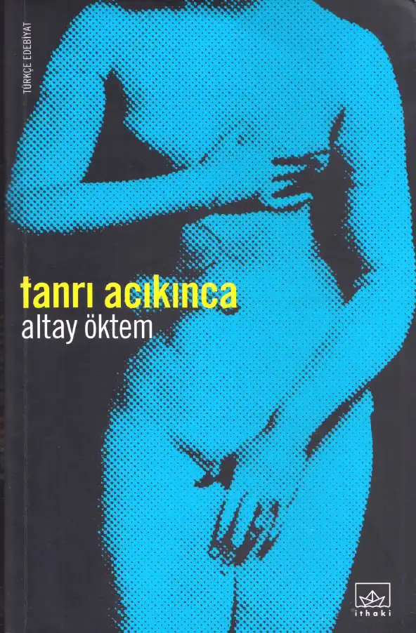 Tanrı Acıkınca — Altay Öktem, Halil Gökhan