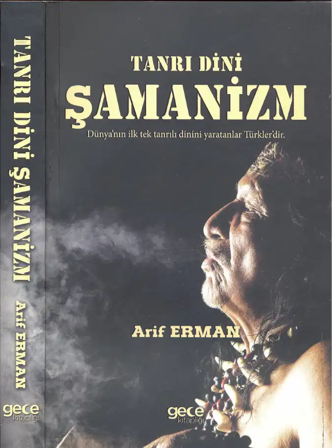 Tanrı Dini Şamanizm — Arif Cengiz Erman