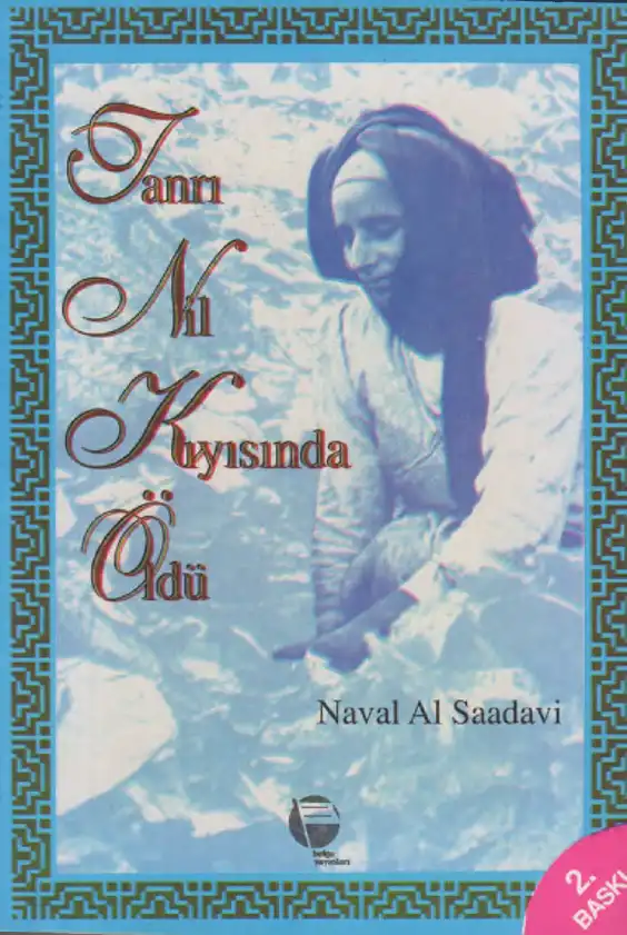 Tanrı Nil Kıyısında Öldü — Nevâl El Sa'dâvî